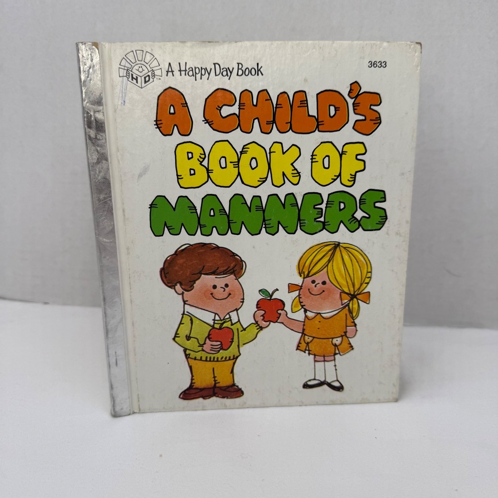 Vintage 1980 A Child's Book of Manners Happy Day Book Ruth Shannon Odor 3633